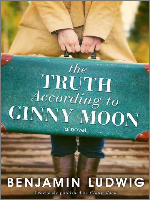 Cover image for The Truth According to Ginny Moon
